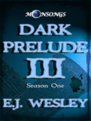 cover image of Dark Prelude, Moonsongs Book 3
